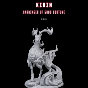 Kirin, Harbinger of Good Fortune - Enemy